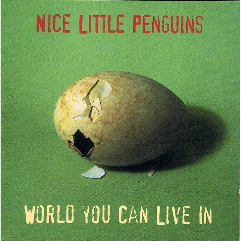 Nice Little Penguins - World You Can Live In. CD