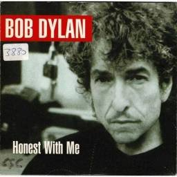 Bob Dylan - Honest With Me....