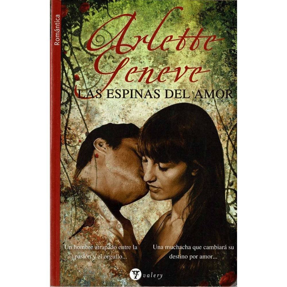 Las espinas del amor (dedicado) - Arlette Geneve