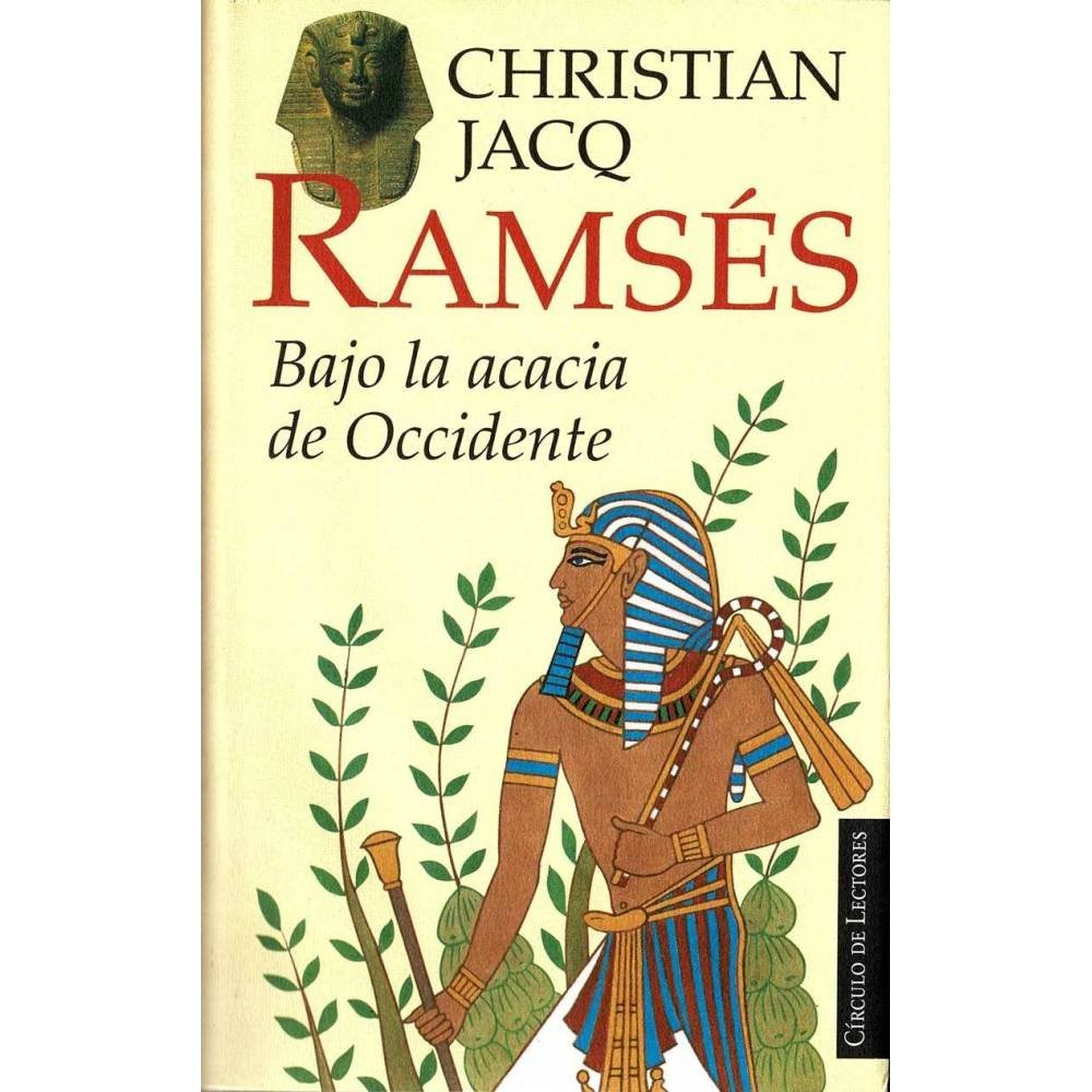 Bajo la acacia de Occidente - Christian Jacq