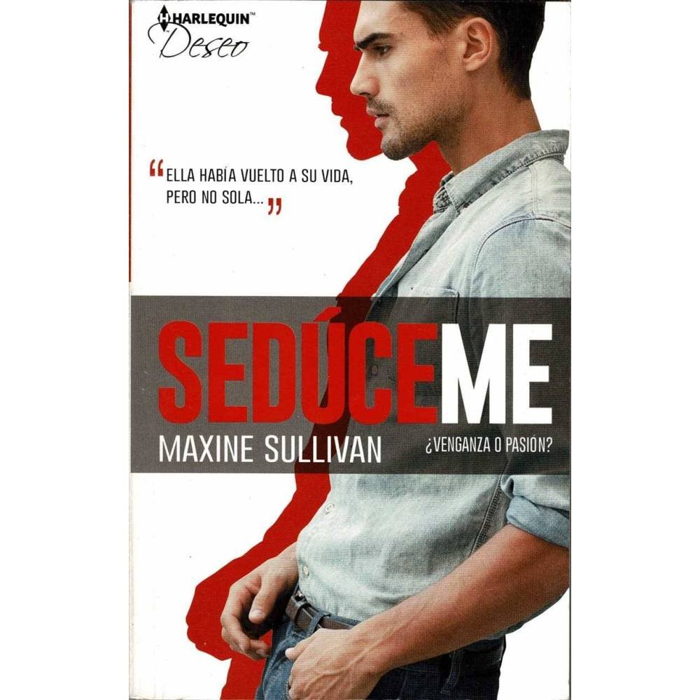 Sedúceme, ¿venganza o pasión? - Maxine Sullivan