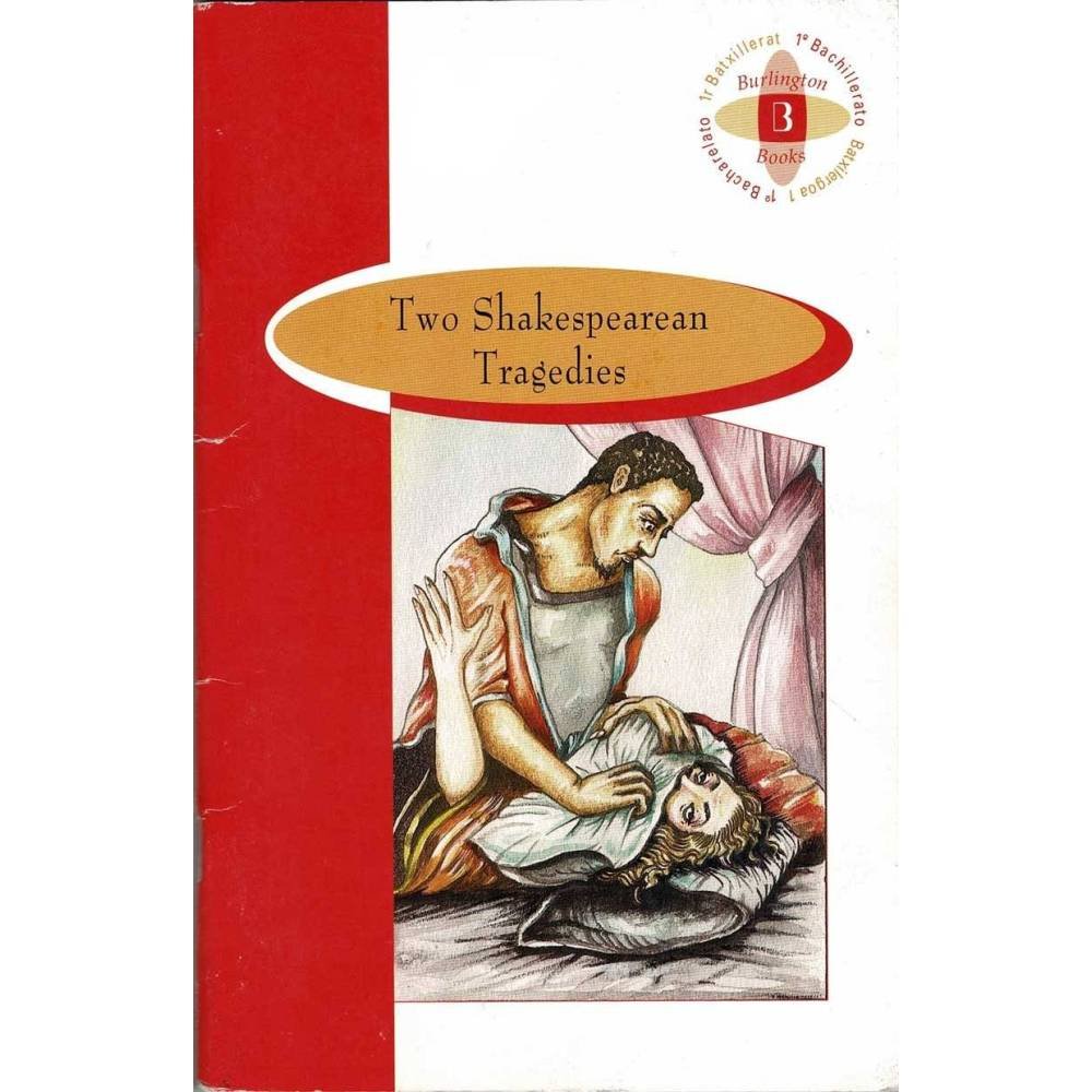 Two Shakespearean Tragedies. 1º Bachillerato - Ramón Ybarra Rubio
