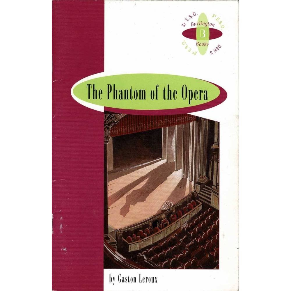 The Phantom of the Opera. 3º E.S.O. - Gaston Leroux