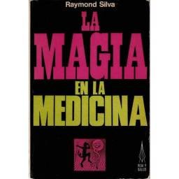 La Magia en la Medicina -...
