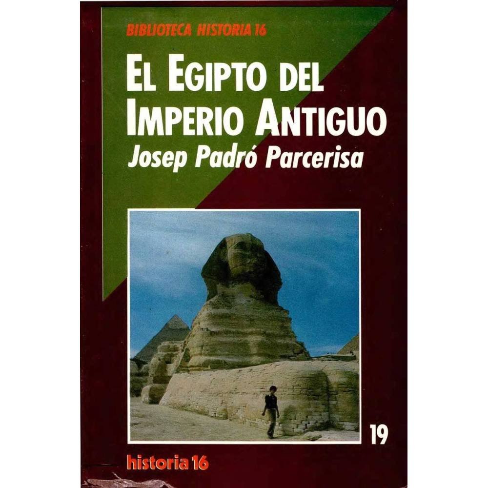 El Egipto del Imperio Antiguo - Josép Padró Parcerisa