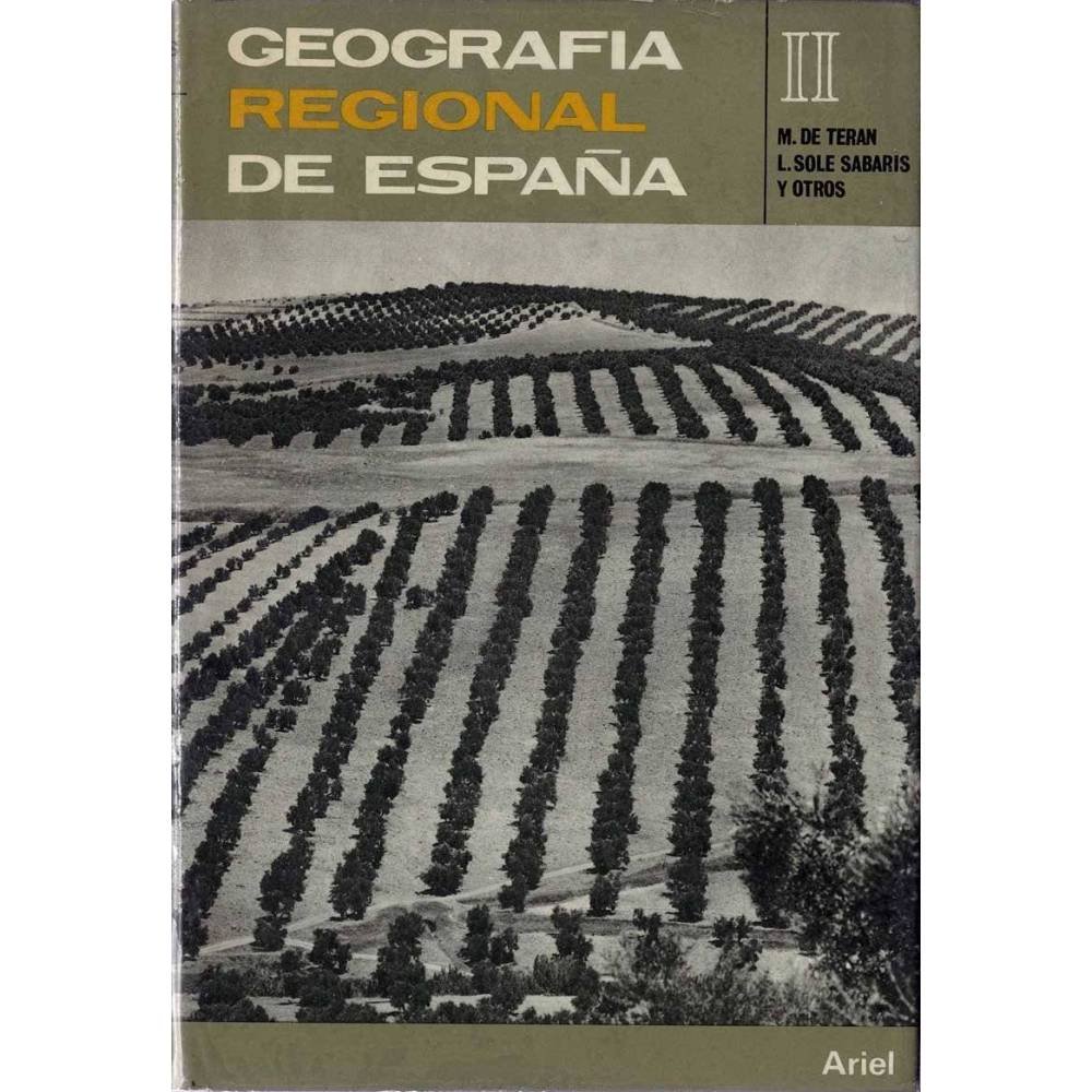 Geografía regional de España - M. de Teran, L. Soles Sabaris