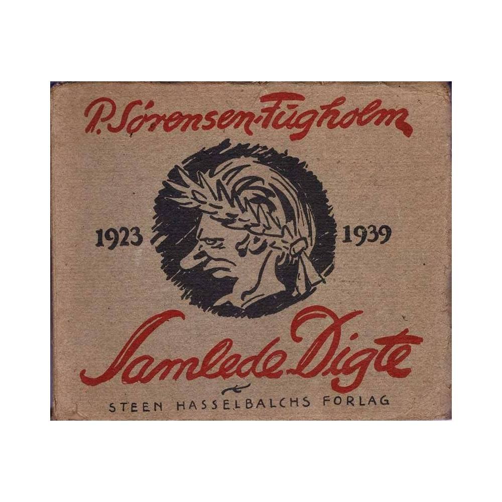 Samlede Digte 1923-1939 - P. Sorensen-Fughholm