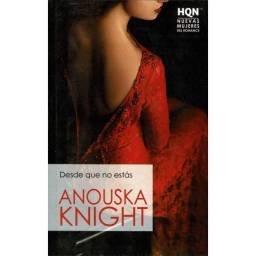 Desde que no estás -...