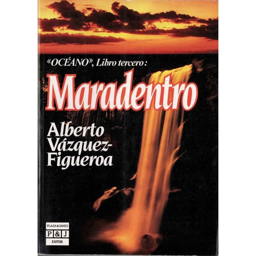 Alberto Vázquez-Figueroa - Maradentro