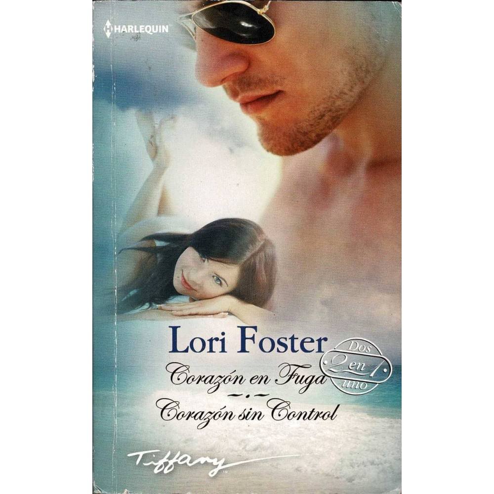Corazón en fuga. Corazón sin control - Lori Foster