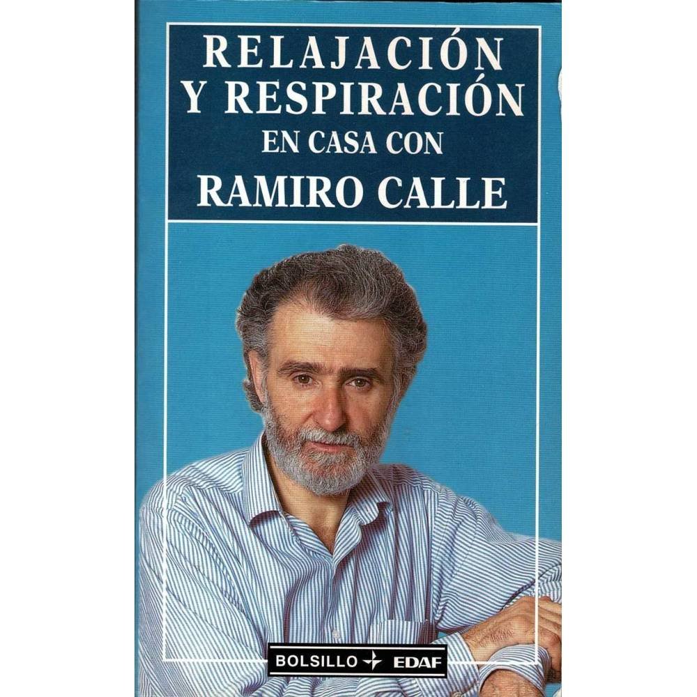 Relajacion y respiracion con Ramiro Calle - Ramiro Calle
