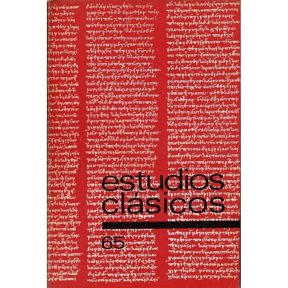 Estudios Clásicos Tomo XVI No. 65. 1972. Organo de la Sociedad Española de Estudios Clásicos
