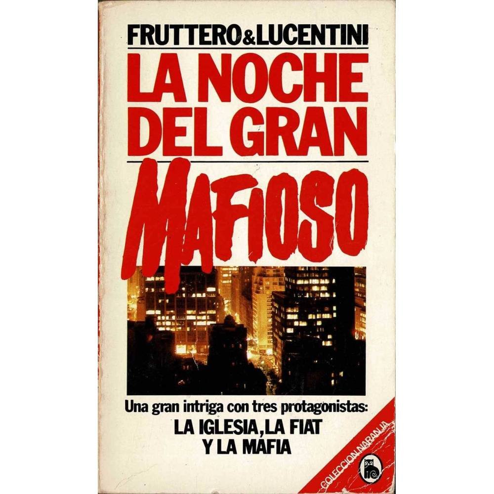 La noche del gran mafioso - Fruttero & Lucentini
