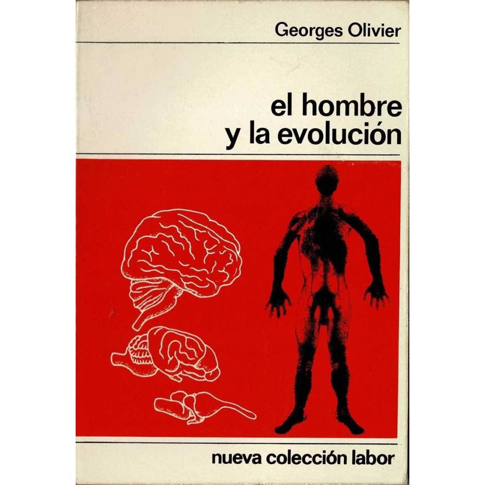 El hombre y la evolución - Georges Olivier
