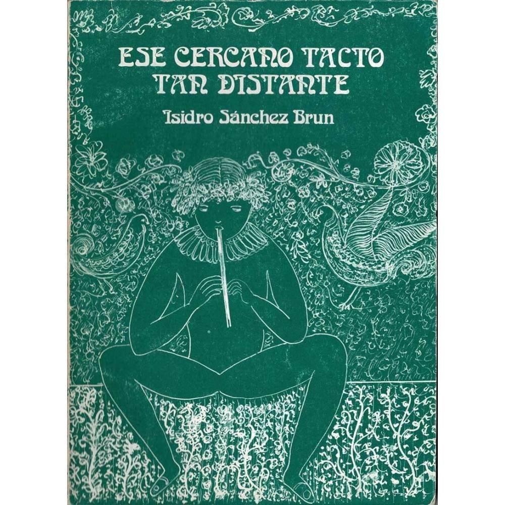 Ese cercano tacto tan distante (dedicado) - Isidro Sánchez Brun