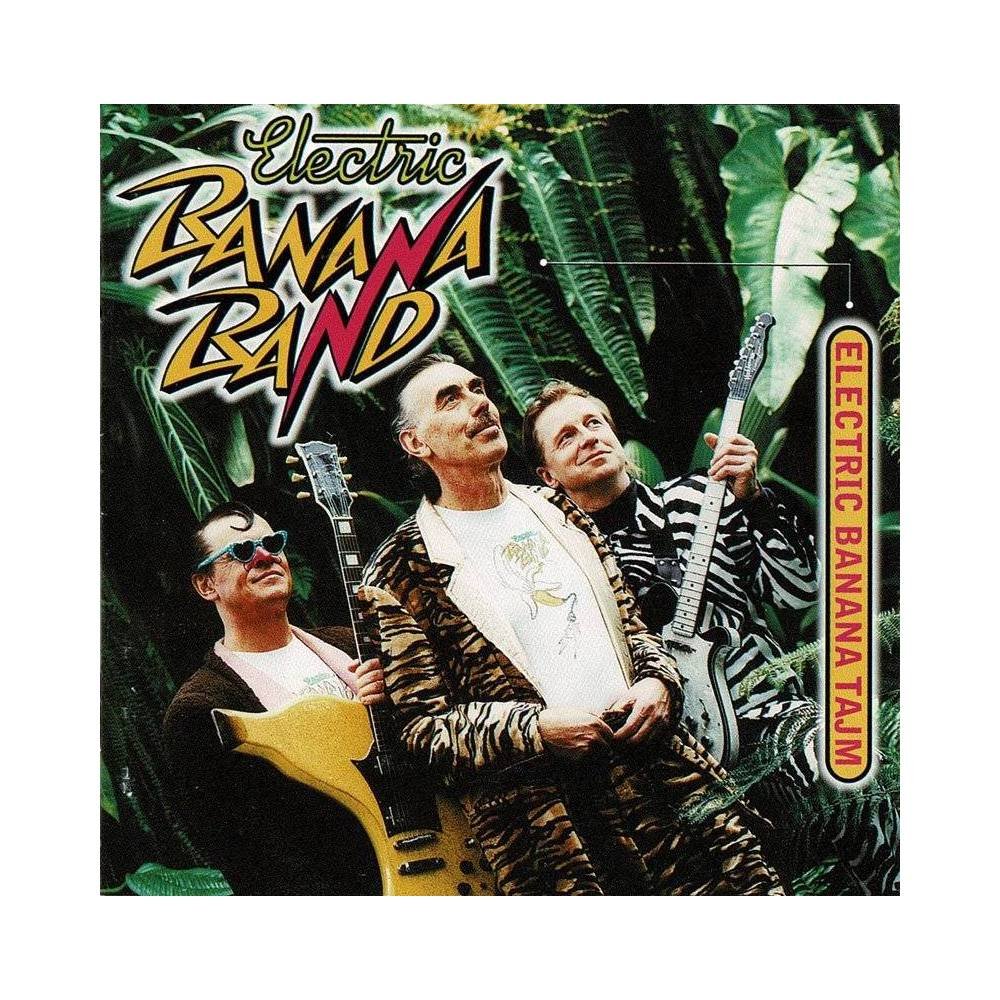 Electric Banana Band - Electric Banana Tajm. CD