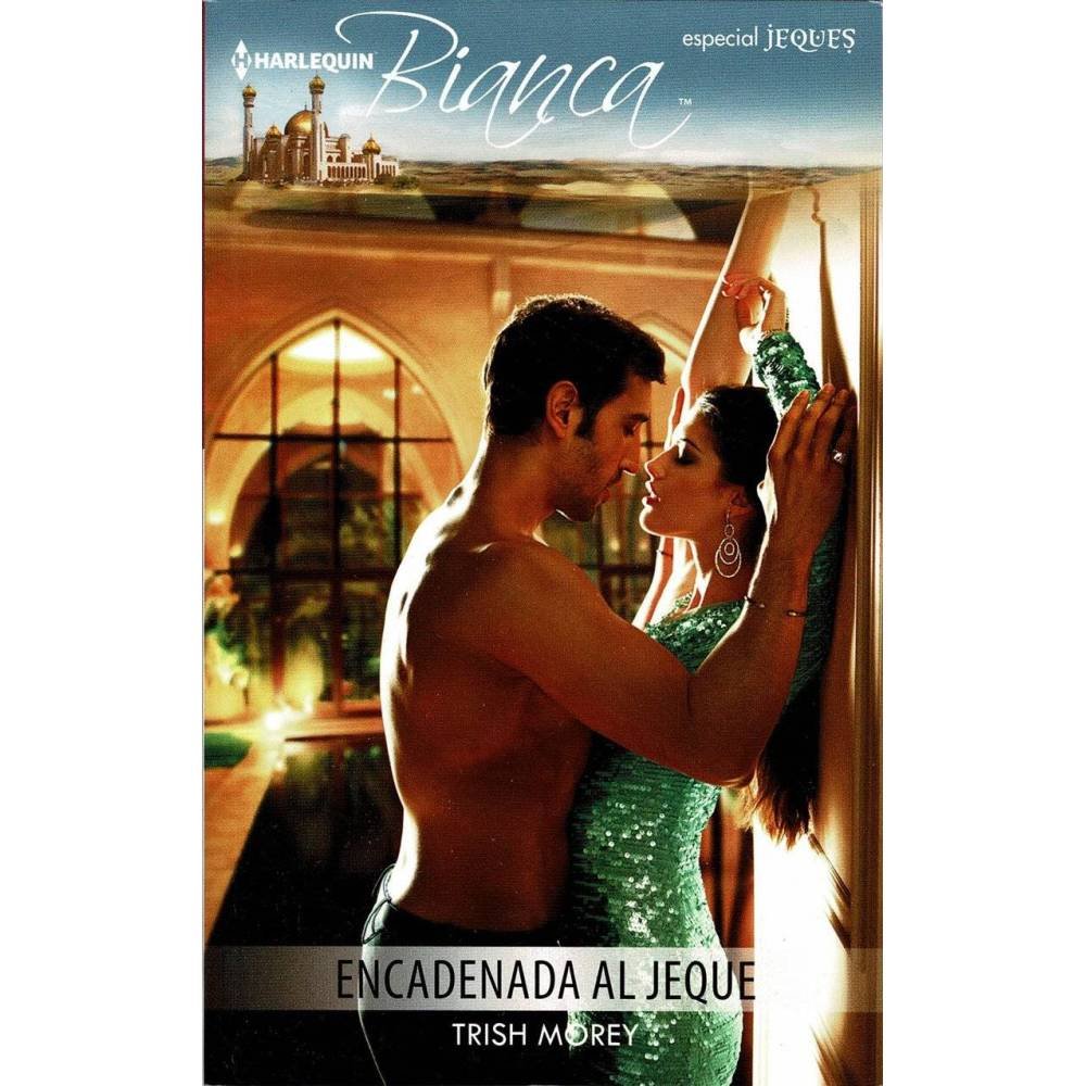 Encadenada al jeque - Trish Morey