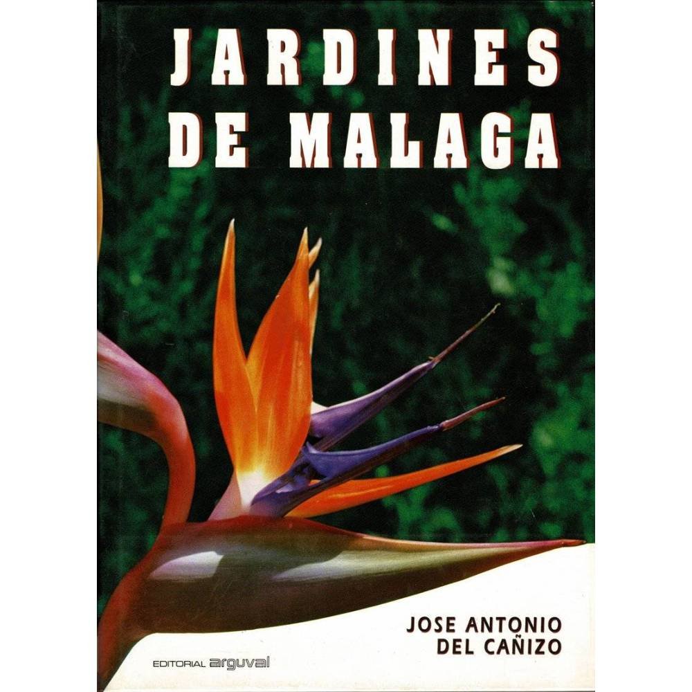 Jardines de Málaga (dedicado) - José Antonio del Cañizo