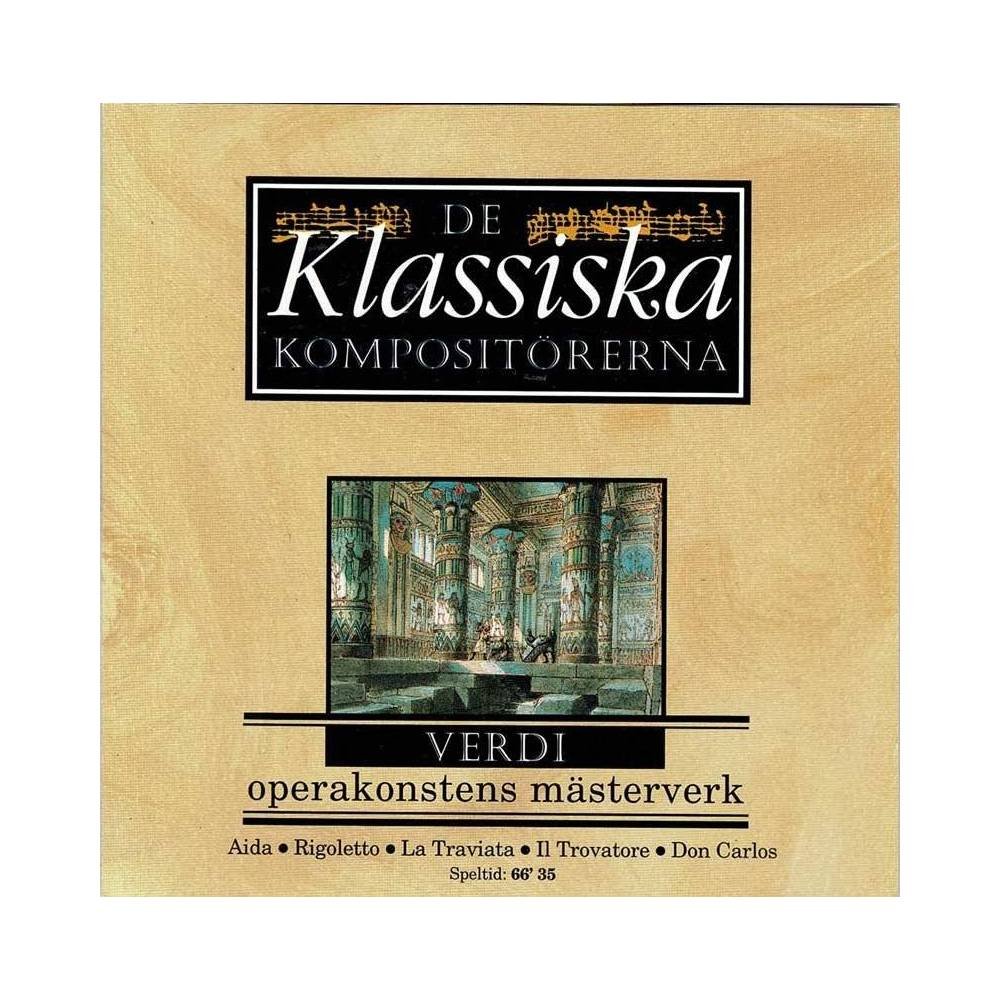De Klassiska Kompositorerna. Verdi. Aida. Rigoletto. La Traviatta. Il Trovatore. Don Carlos. CD