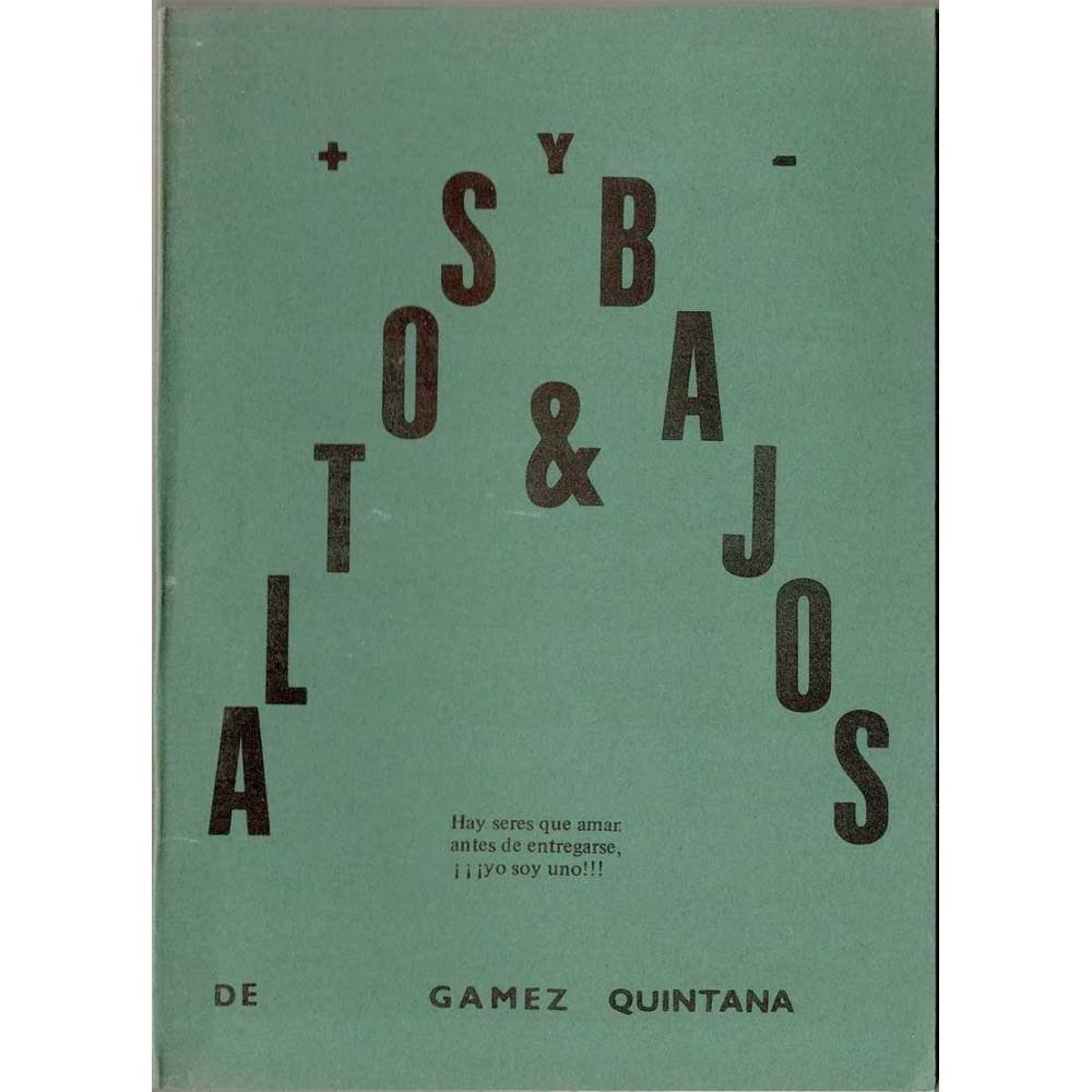 Altos y bajos - Gámez Quintana