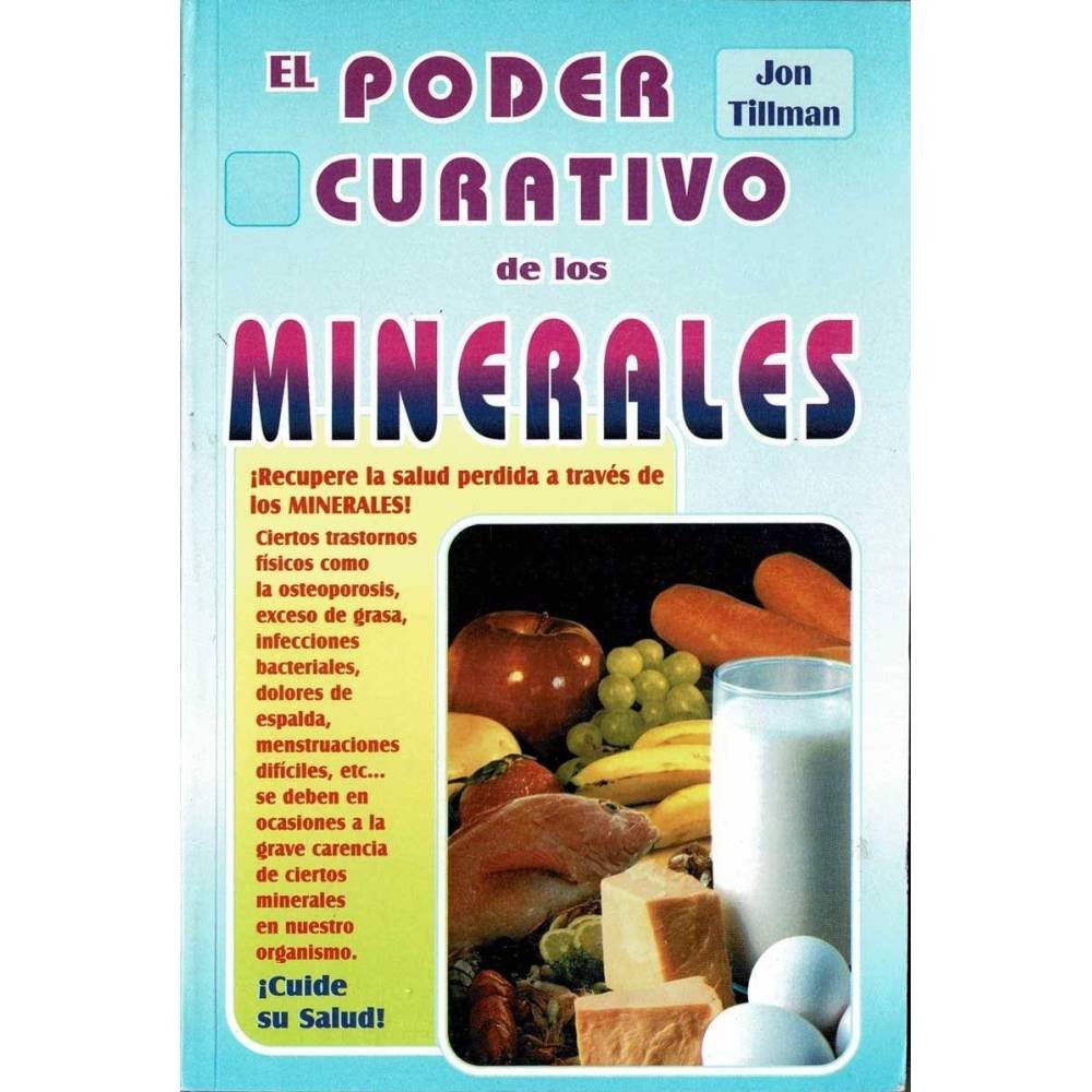 El poder curativo de los minerales - Jon Tillman
