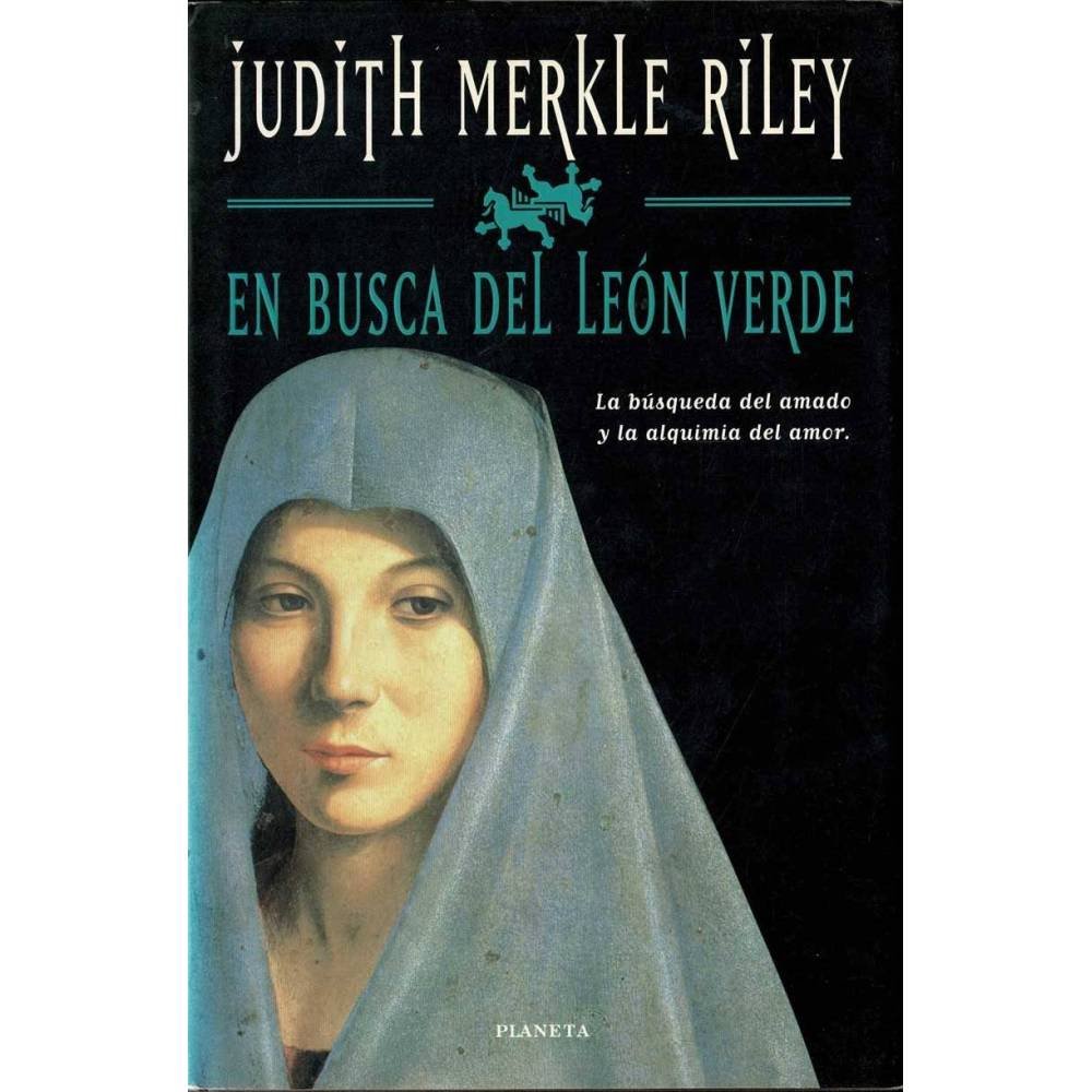 En busca del León Verde - Judith Merkle Riley