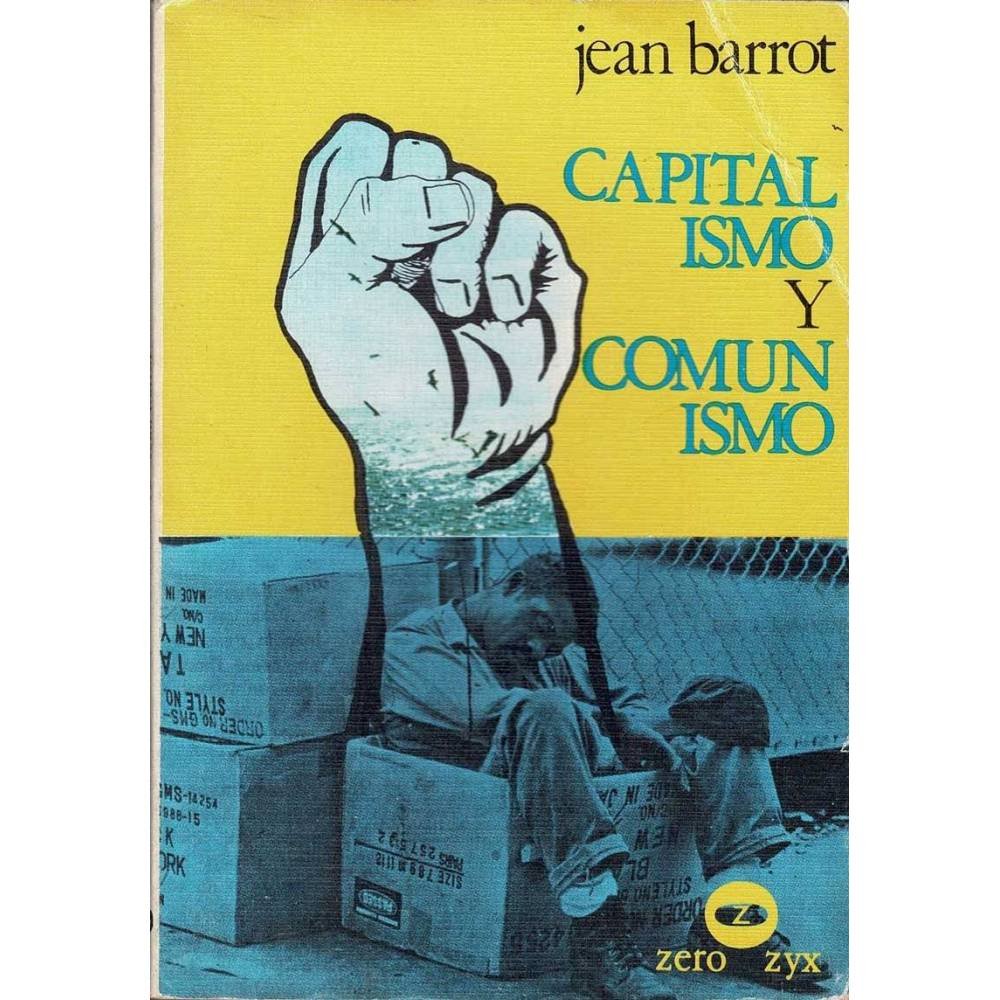 Capitalismo y Comunismo - Jean Barrot