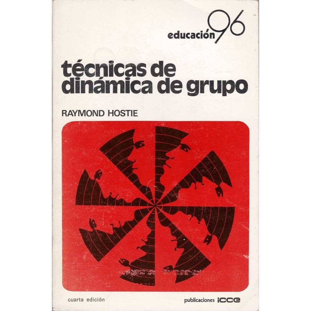 Técnicas de dinámica de grupo - Raymond Hostie