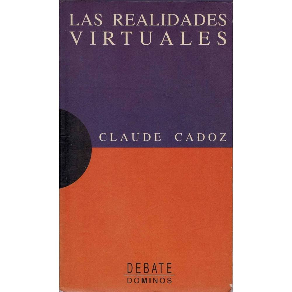 Las realidades virtuales - Claude Cadoz