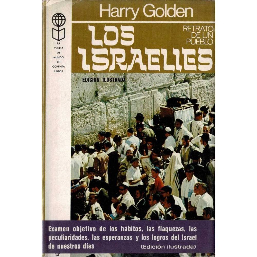 Los israelies. Retrato de un pueblo - Harry Golden