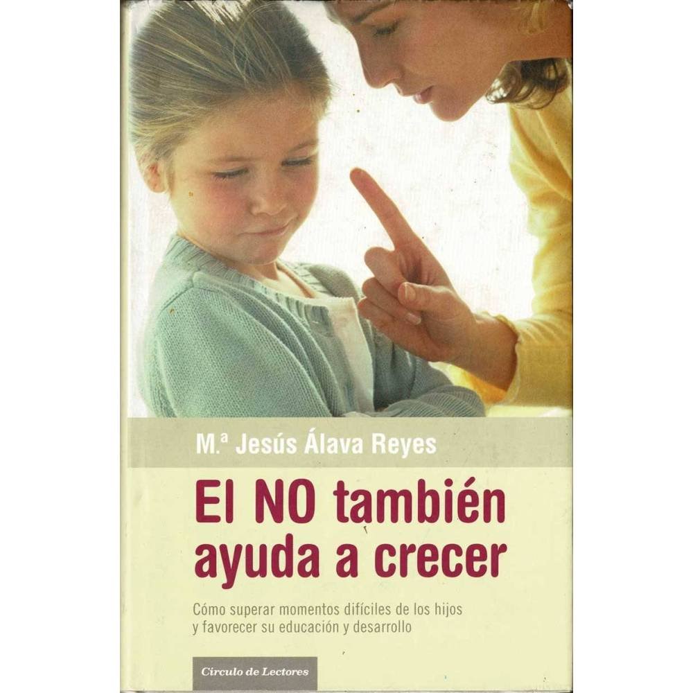 El NO también ayuda a crecer - María Jesús Alava Reyes