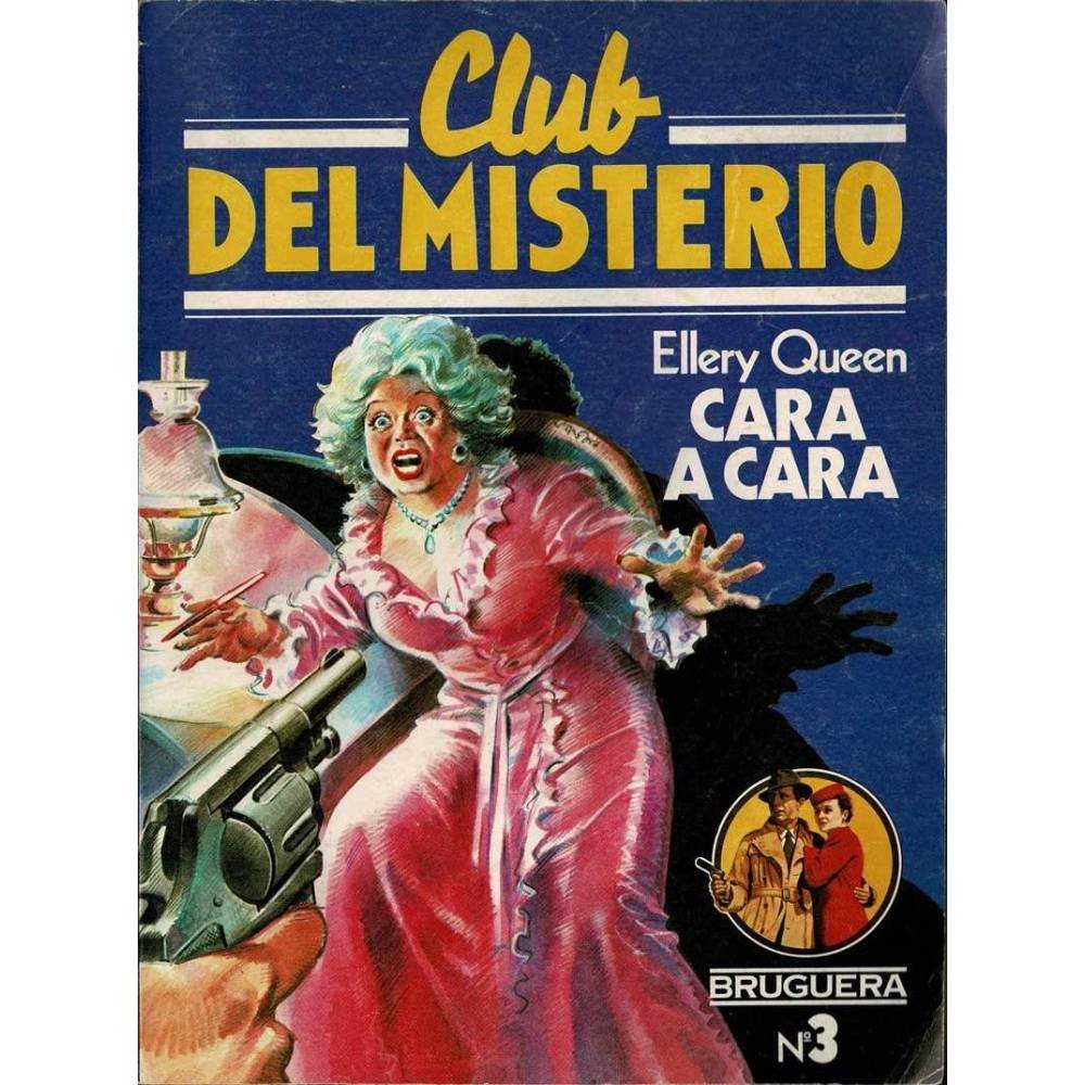 Club del Misterio Nº 3. Cara a cara - Ellery Queen