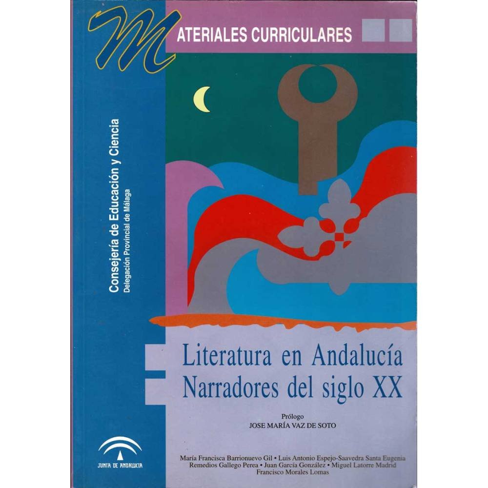 Literatura en Andalucía. Narradores del siglo XX - AA.VV.