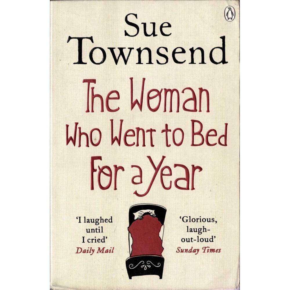 The Woman Who Went to Bed For a Year - Sue Townsend