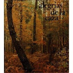 Alegrías de la caza - AA.VV.