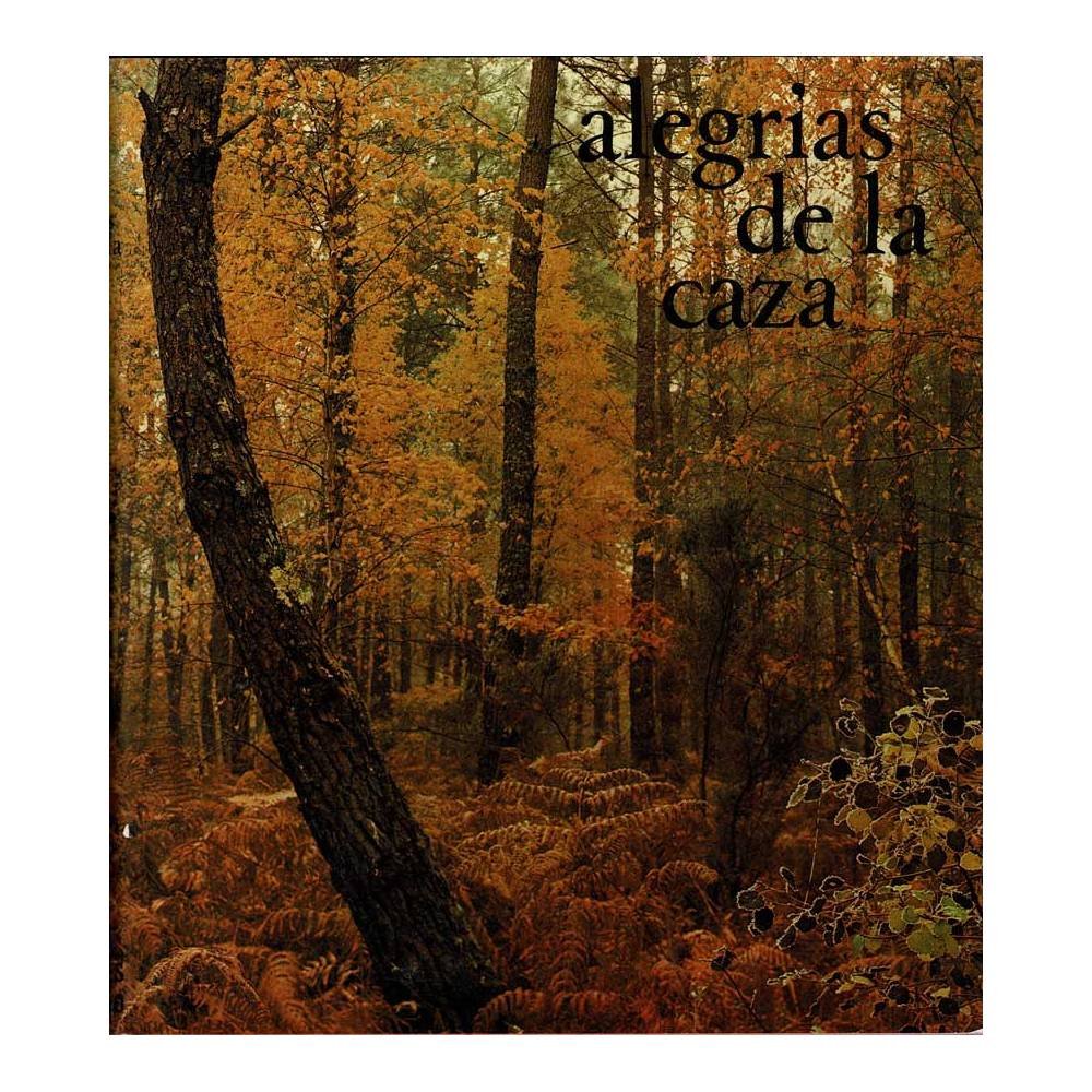 Alegrías de la caza - AA.VV.