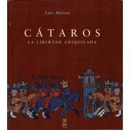 Cátaros. La libertad...