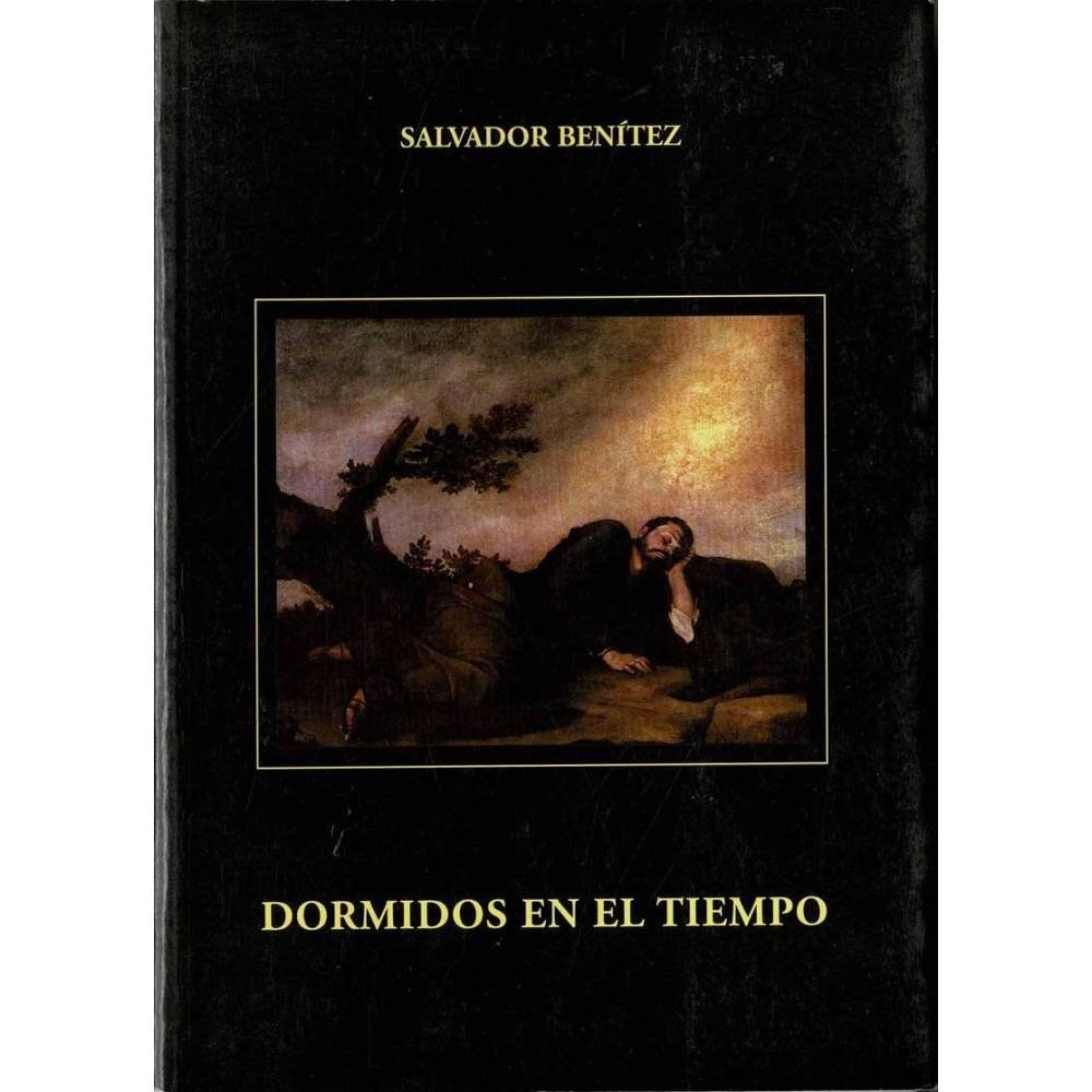 Dormidos en el tiempo (dedicado) - Salvador Benítez