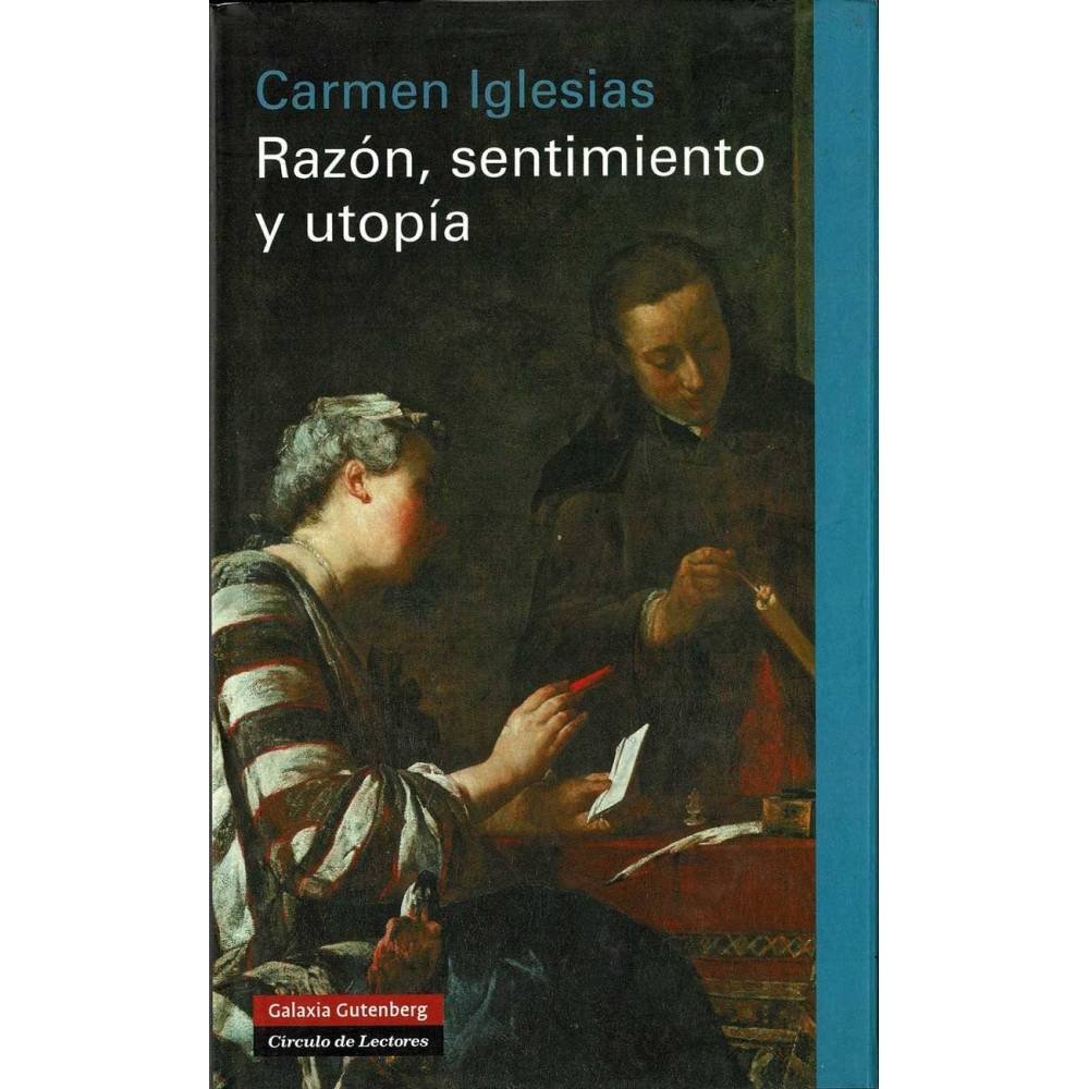 Razón, sentimiento y utopía - Carmen Iglesias