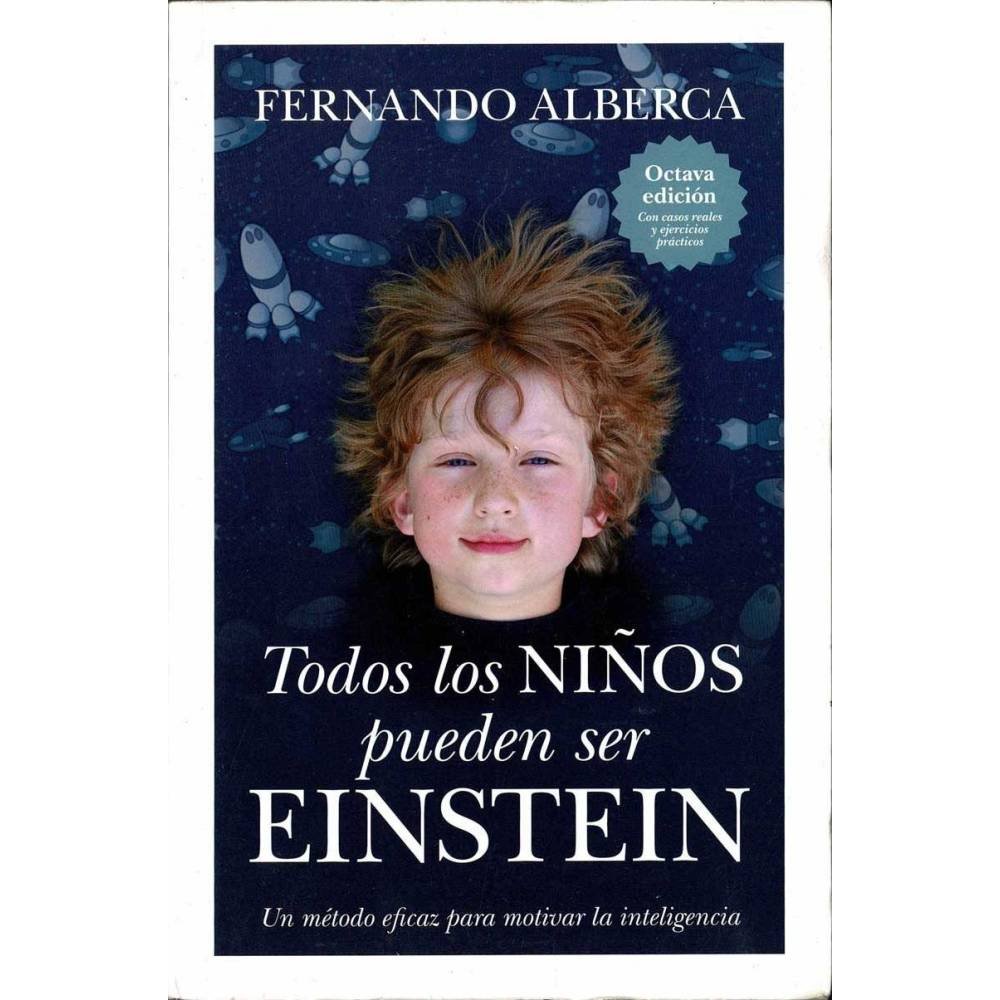 Todos los niños pueden ser Einstein - Fernando Alberca