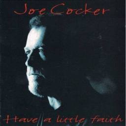 Joe Cocker - Have a Little...