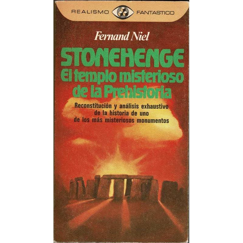 Stonehenge. El templo misterioso de la Prehistoria