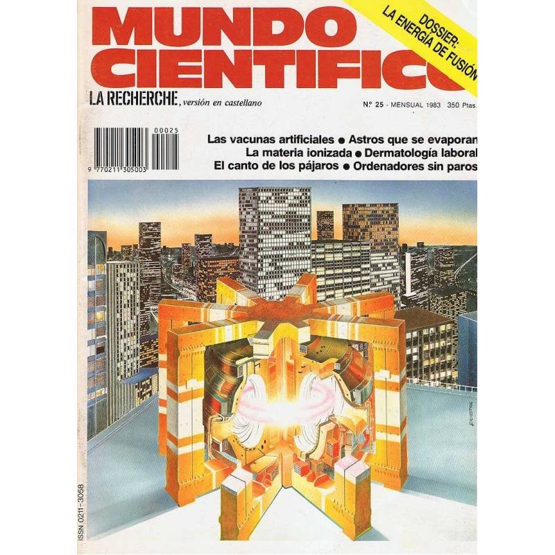 Mundo Científico Nº 25. Mayo 1983. Dossier La Energía de Fusión