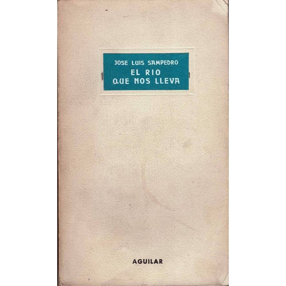 El río que nos lleva - José Luis Sampedro