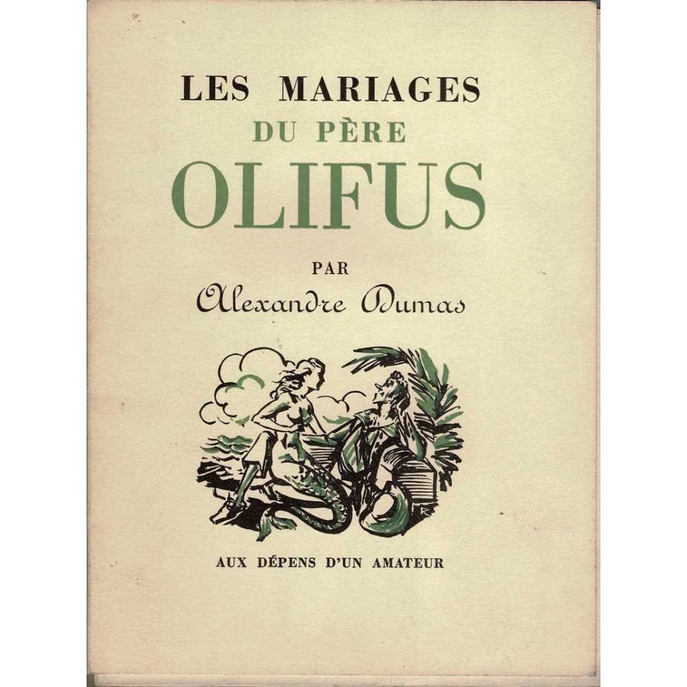 Les Mariages du Pere Olifus - Alexandre Dumas