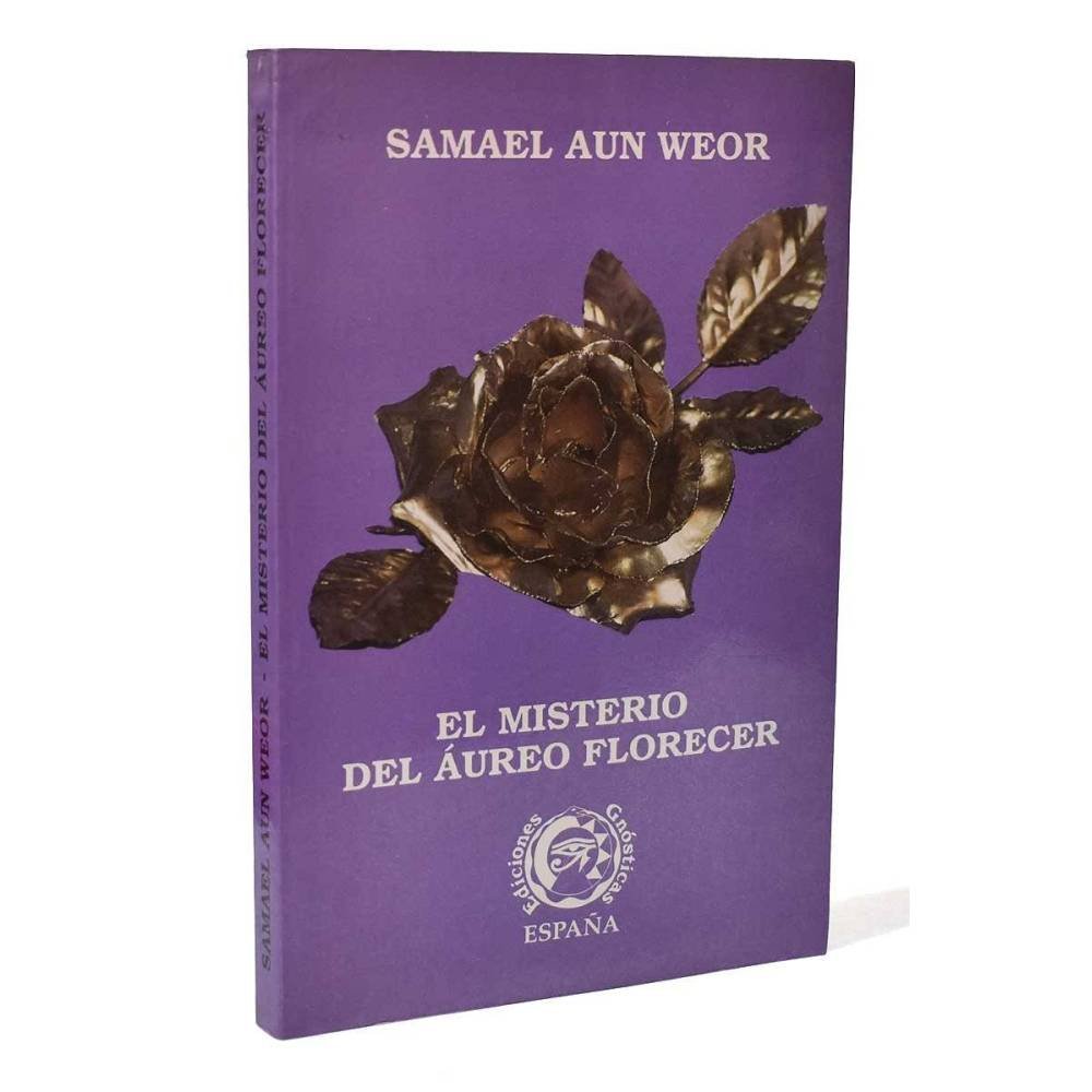 El misterio del áureo florecer - Samael Aun Weor