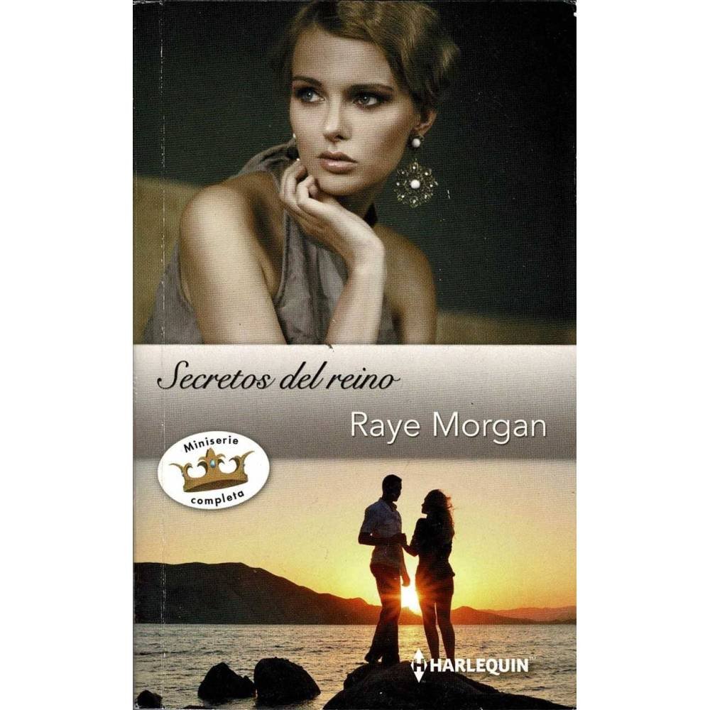 Secretos del reino: Jack y la princesa. La prometida del príncipe. La falsa princesa - Raye Morgan