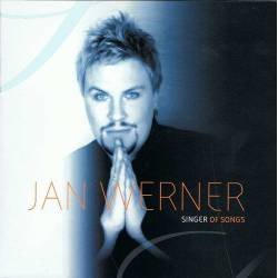 Jan Werner - Singer of...