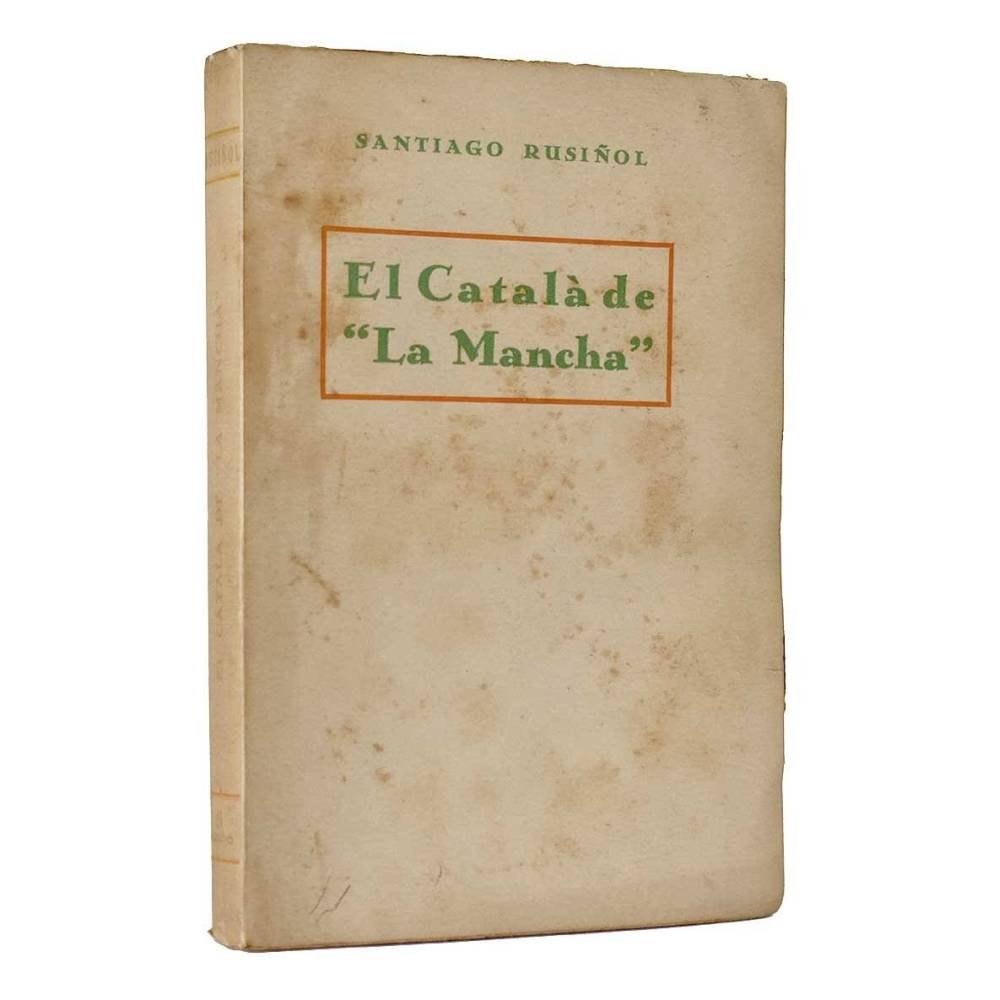 El Catalá de La Mancha - Santiago Rusiñol