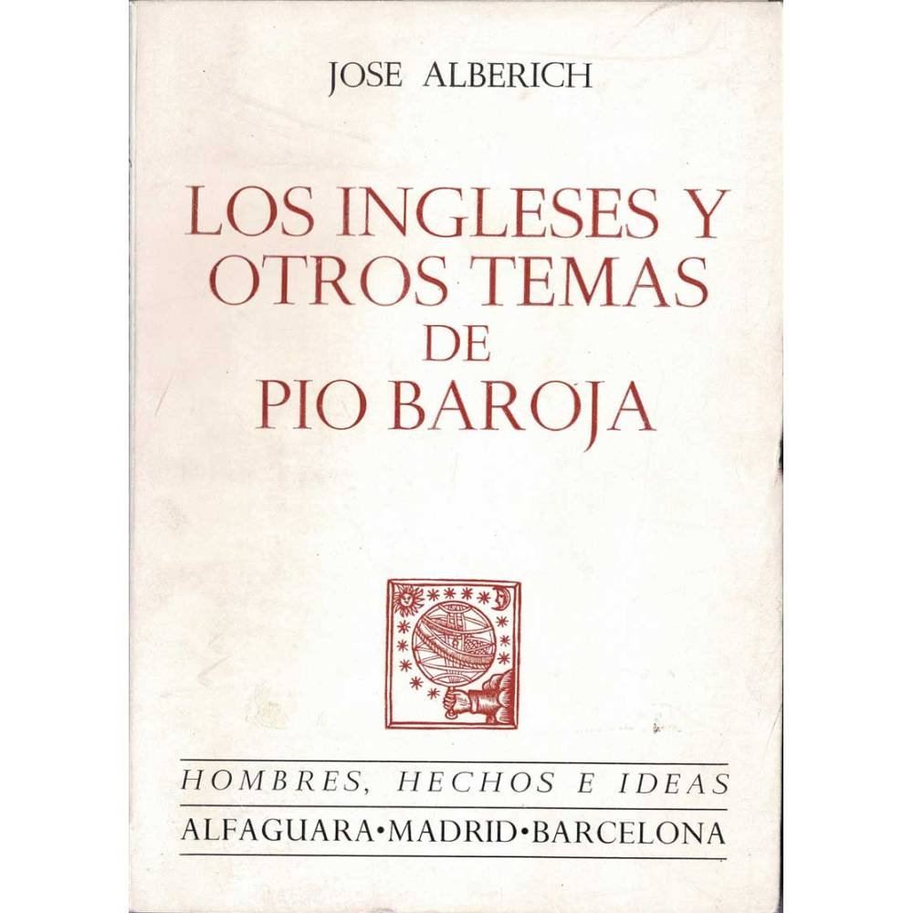 Los ingleses y otros temas de Pio Baroja - José Alberich